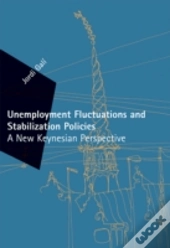 Unemployment Fluctuations And Stabilization Policies