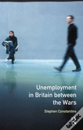 Unemployment In Britain Between The Wars