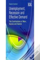 Unemployment, Recession And Effective Demand