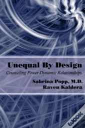 Unequal By Design: Counseling Power Dynamic Relationships