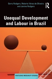 Unequal Development And Labour In Brazil