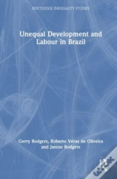 Unequal Development And Labour In Brazil