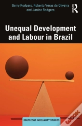 Unequal Development And Labour In Brazil