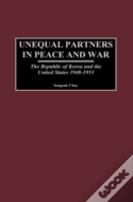 Unequal Partners In Peace And War