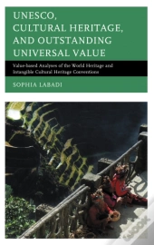 Unesco, Cultural Heritage, And Outstanding Universal Value