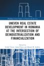 Uneven Real Estate Development In Romania At The Intersection Of Deindustrialization And Financialization - Preview