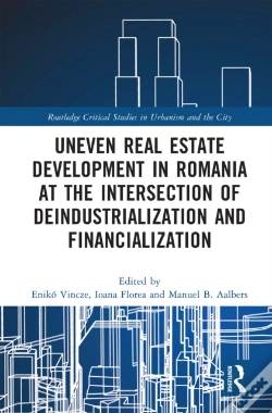 Capa do artigo Uneven Real Estate Development In Romania At The Intersection Of Deindustrialization And Financialization