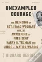 Unexampled Courage