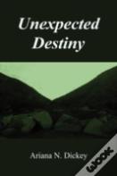 Unexpected Destiny