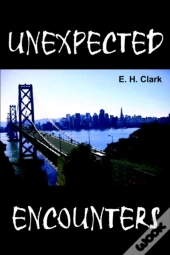 Unexpected Encounters