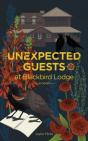 Unexpected Guests At Blackbird Lodge - Preview