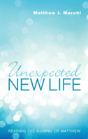 Unexpected New Life - Preview
