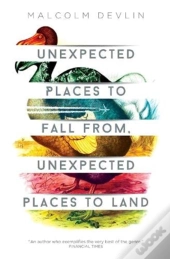 Unexpected Places To Fall From, Unexpected Places To Land