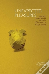 Unexpected Pleasures