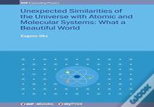 Unexpected Similarities Of The Universe With Atomic And Molecular Systems