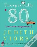 Unexpectedly Eighty