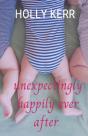Unexpectingly Happily Ever After - Preview