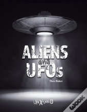 Unexplained Aliens And Ufos