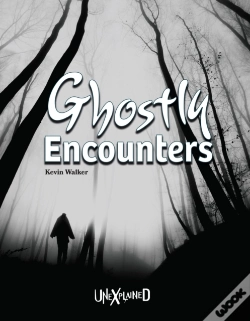 Capa do artigo Unexplained Ghostly Encounters