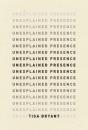 Unexplained Presence - Preview