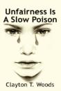 Unfairness Is A Slow Poison - Preview