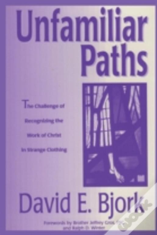 Unfamiliar Paths