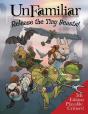 Unfamiliar: Release The Tiny Beasts - Preview