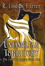 Unfamiliar Territory - Preview