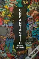 Unfantastic
