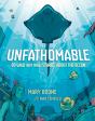 Unfathomable: 20 Wild (But True) Stories About The Ocean - Preview