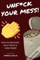 Unf*Ck Your Mess