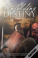 Unfolding Destiny