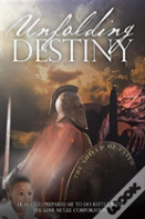 Unfolding Destiny