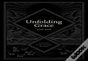 Unfolding Grace Study Guide