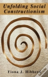 Unfolding Social Constructionism