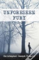 Unforeseen Fury