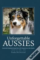 Unforgettable Aussies Volume Ii