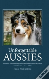 Unforgettable Aussies Volume Ii