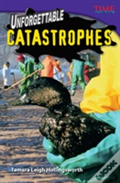 Unforgettable Catastrophes