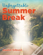 Unforgettable Summer Break