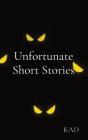 Unfortunate Short Stories - Preview