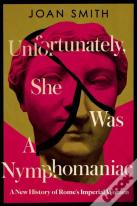 Unfortunately, She Was A Nymphomaniac