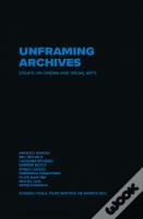 Unframing Archives 