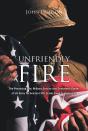 Unfriendly Fire - Preview