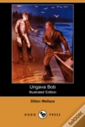 Capa do artigo UNGAVA BOB (ILLUSTRATED EDITION) (DODO PRESS)