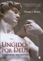Ungido Por Deus - Preview