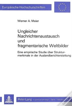 Capa do artigo Ungleicher Nachrichtenaustausch Und Fragmentarische Weltbilder