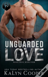 Unguarded Love
