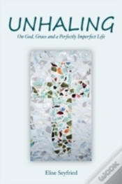 Capa do artigo Unhaling: On God, Grace And A Perfectly