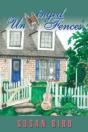 Unhinged Fences - Preview